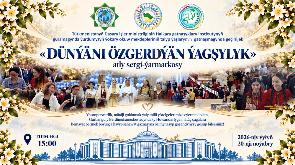 Institute of International Affairs of the MFA of Turkmenistan to host student Exhibition-Fair «Goodness Changing the World»