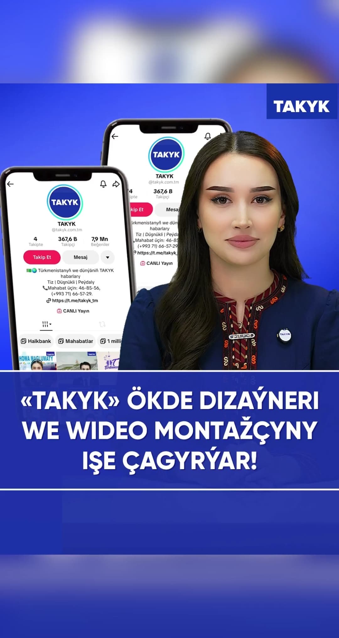 «Takyk» ökde dizaýneri we wideo montažçyny işe çagyrýar!