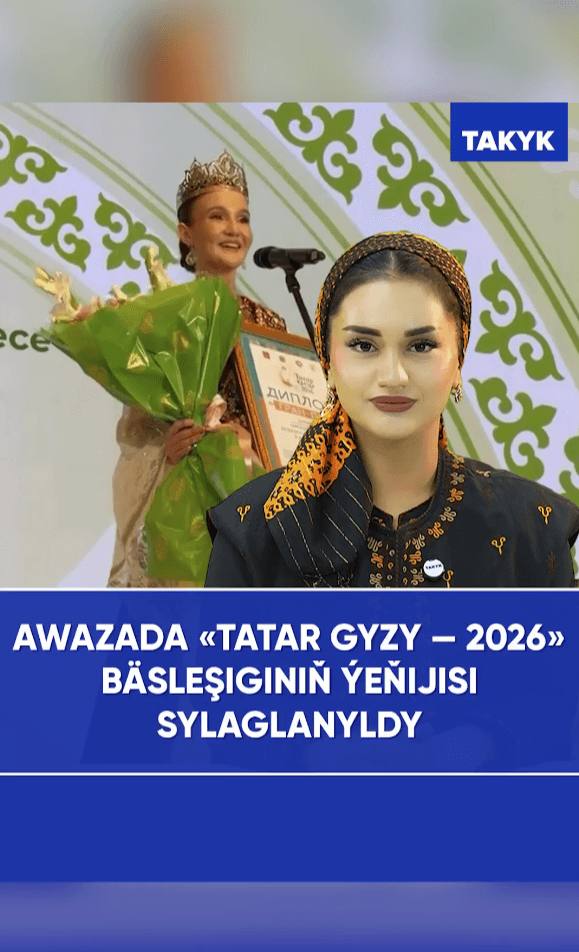 Awazada «Tatar gyzy – 2026» bäsleşiginiň ýeňijisi sylaglandy