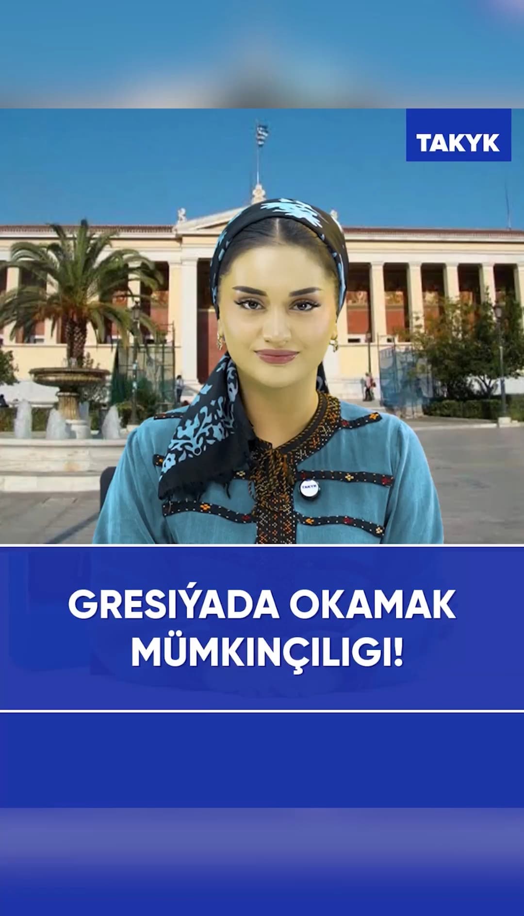 Gresiýada okamak mümkinçiligi!