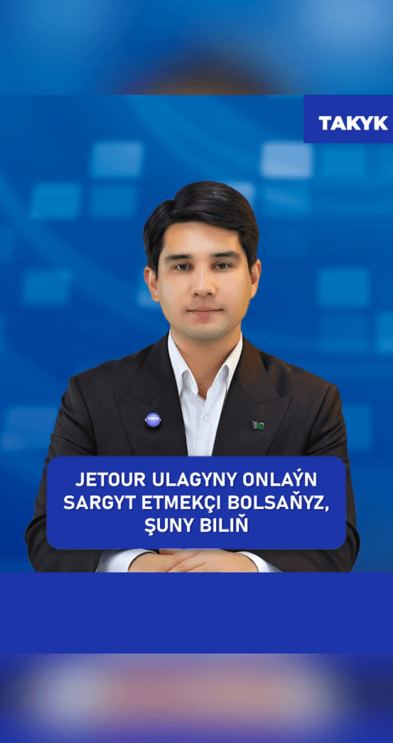 Jetour ulagyny onlaýn sargyt etmekçi bolsaňyz, şuny biliň