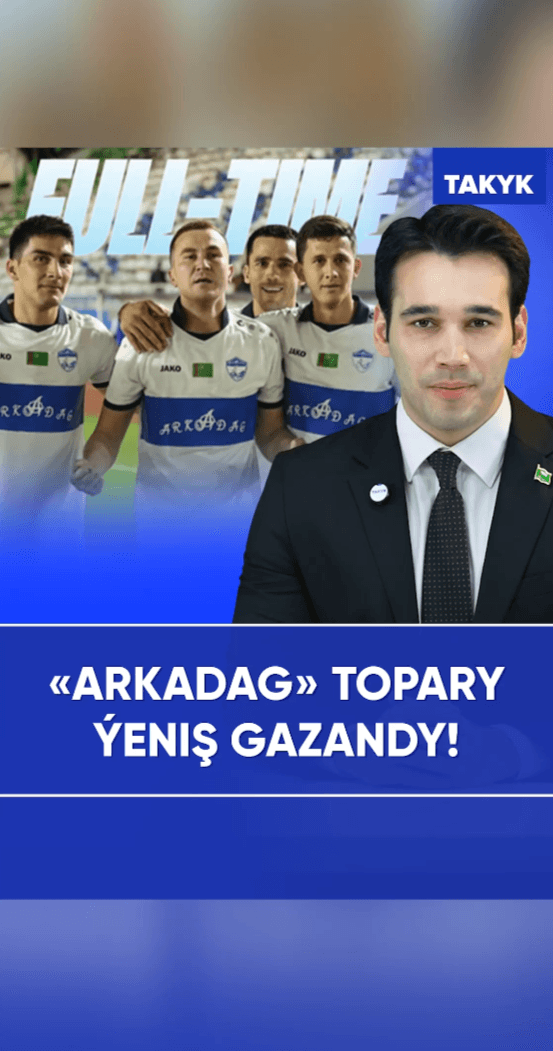 «ARKADAG» TOPARY ÝEŇIŞ GAZANDY!